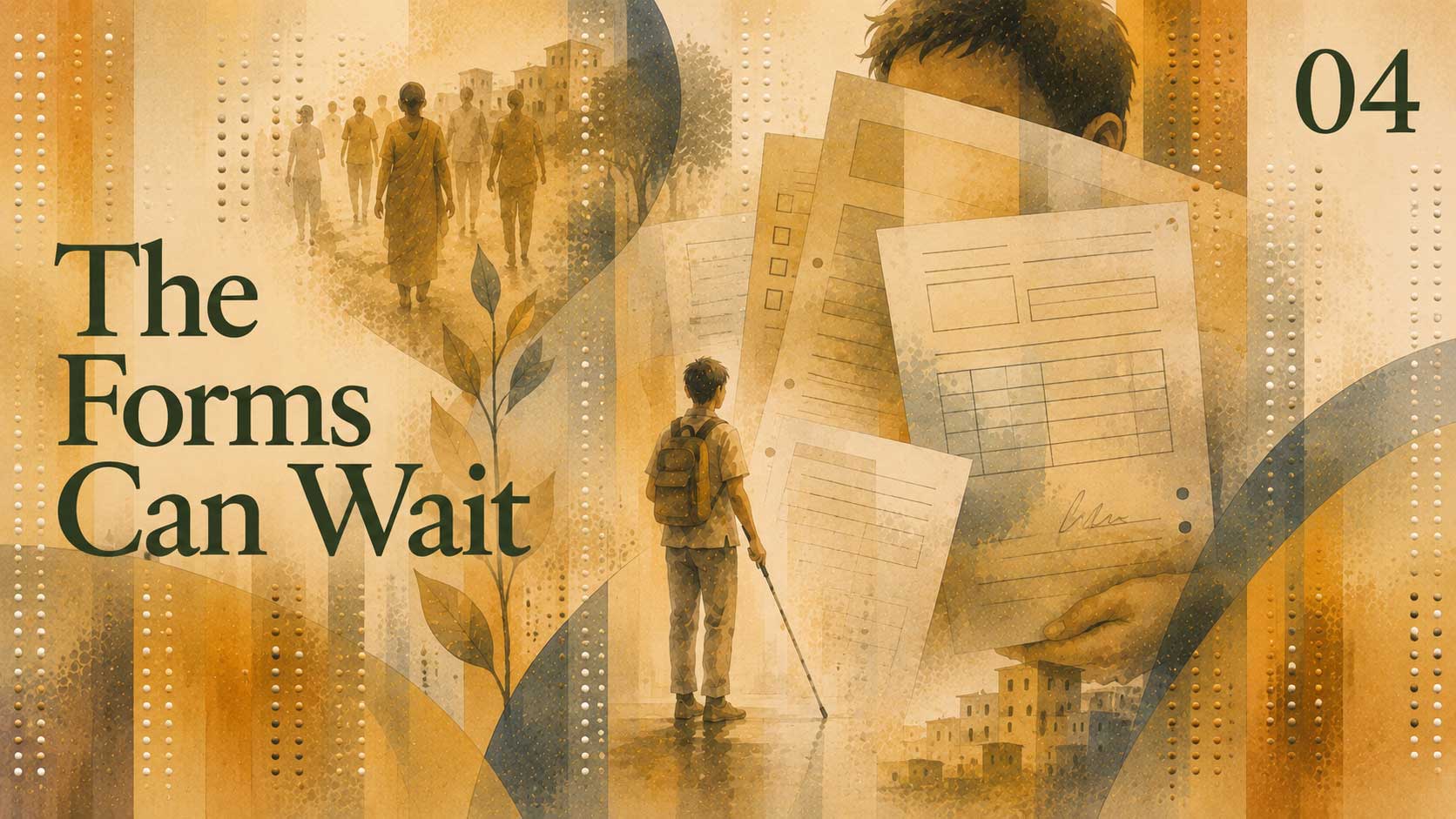 The Forms Can Wait